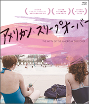 アメリカン・スリーブ・オーバー
Blu-ray&DVD